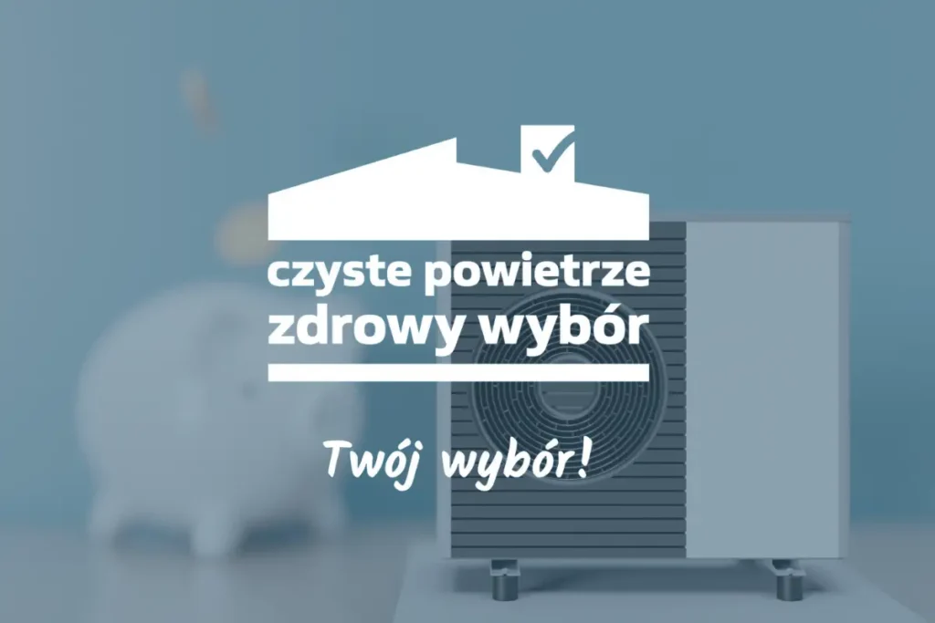Czyste Powietrze – W 2025 pompa ciepła do 135000 zł taniej