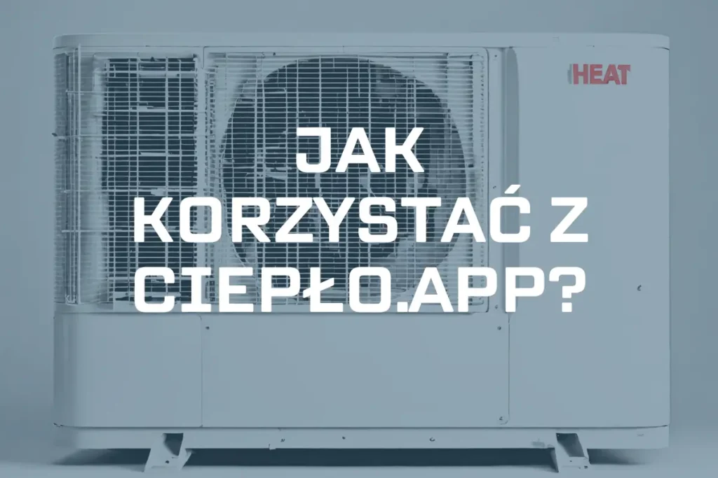 Jak użyć Cieplo.app i obliczyć ciepło właściwe domu?